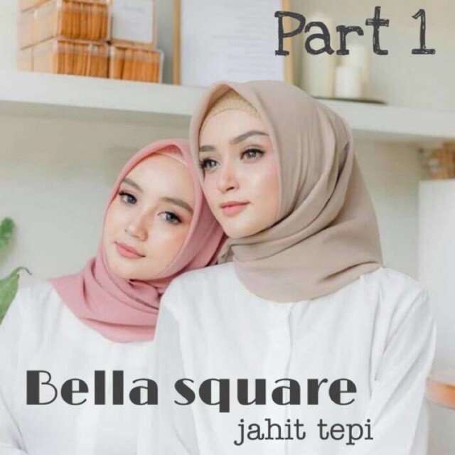 JILBAB SEGI EMPAT BELLA SQUARE JAHIT TEPI HIJAB KERUDUNG POLOS POLLYCOTTON