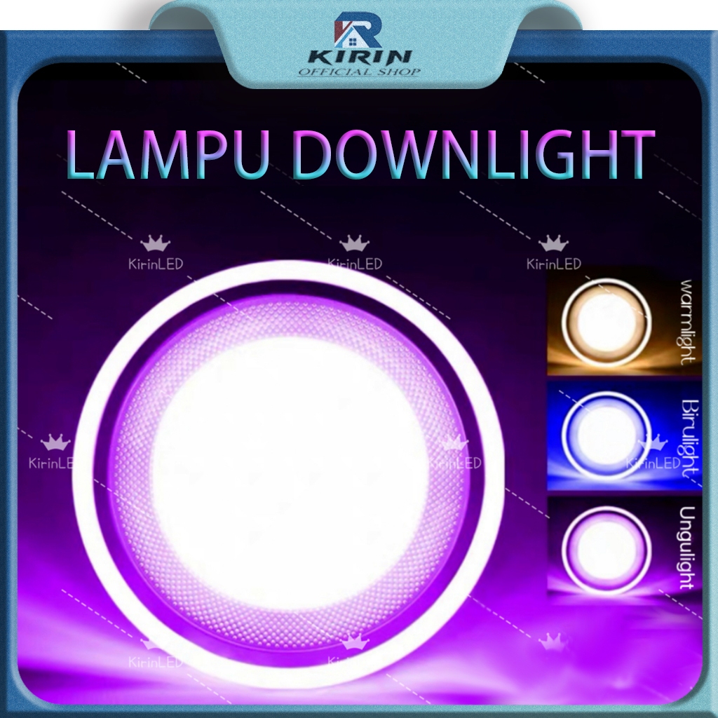 Home Lighting LAMPU DOWNLIGHT LED 3 WARNA 6W/9W KUNING+BIRU+UNGU / PUTIH+KUNING+WW /PANEL LED/LAMPU PLAFON LAMPU HIAS