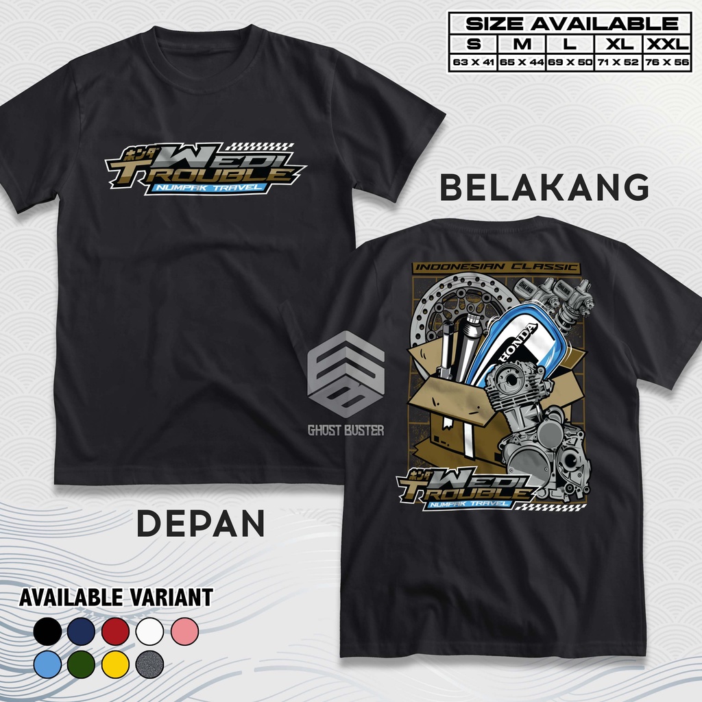Kaos Racing Honda Wedi Trouble Numpak Travel Baju Distro Motor Herex CB GL MP Tiger Honda Gank Tshirt Otomotif GBA3197